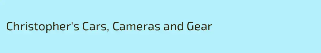 Christopher's Cars, Cameras and Gear